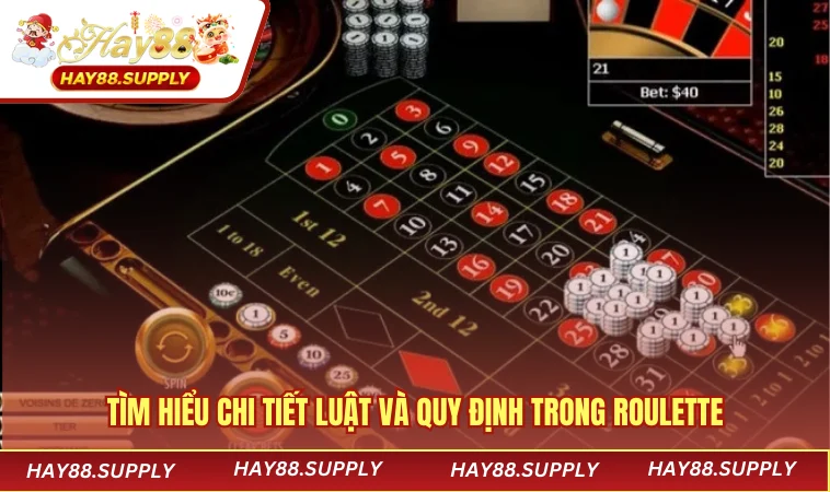 Tìm hiểu chi tiết luật và quy định trong Roulette