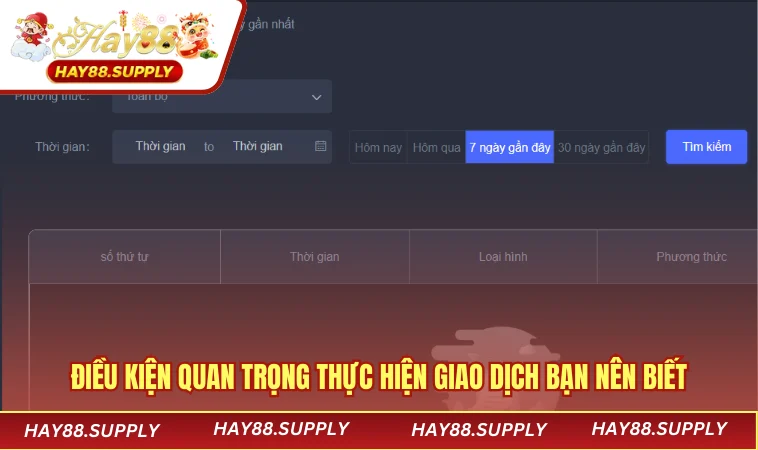 Điều kiện quan trọng thực hiện giao dịch bạn nên biết