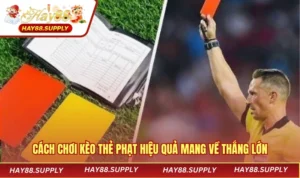 cách chơi kèo thẻ phạt