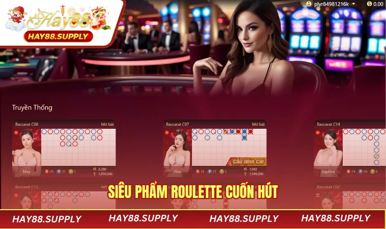 Casino HAY88 3 Siêu phẩm Roulette cuốn hút