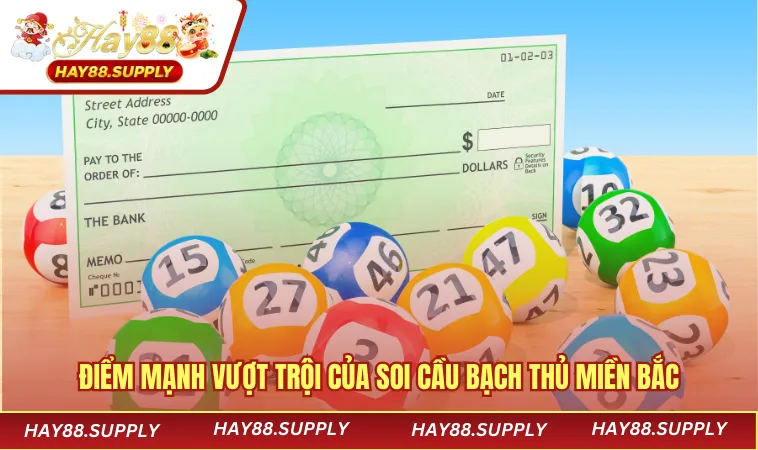 Điểm mạnh vượt trội của soi cầu bạch thủ miền Bắc