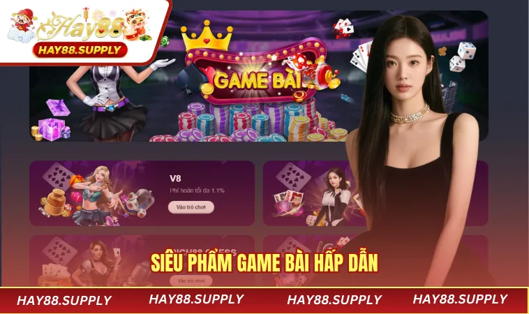 Siêu phẩm game bài hấp dẫn
